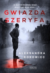 Gwiazda szeryfa (Brudna okładka) - Aleksandra Borowiec