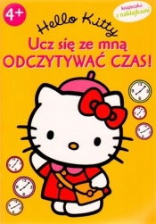 Hello Kitty Ucz się ze mną odczytywać czas - Opracowanie zbiorowe