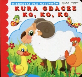 Kurka gdacze ko ko ko Wierszyki dla maluchów - Opracowanie zbiorowe