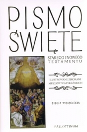 Pismo Święte Starego i Nowego Testamentu ilustrowane zbiorami muzeów watykańskich Biblia Tysiąclecia (biała) - Opracowanie zbiorowe