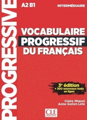 Vocabulaire progressif du francais A2 B1 - Anne Goliot-Lete, Claire Miquel