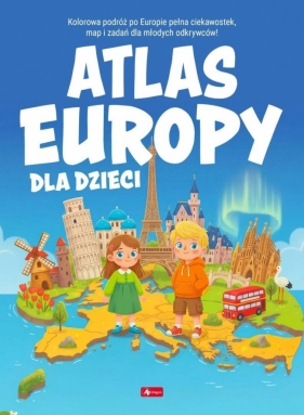 Atlas Europy dla dzieci - Opracowanie zbiorowe