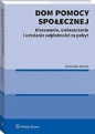 Dom pomocy społecznej Kierowanie umieszczanie i ustalanie odpłatności za pobyt - Stanisław Nitecki