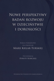 Nowe perpektywy badań rozwoju w dzieciństwie i dorosłości