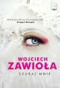 Szukaj mnie - Wojciech Zawioła