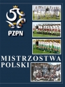 Mistrzostwa Polski. Tom 4