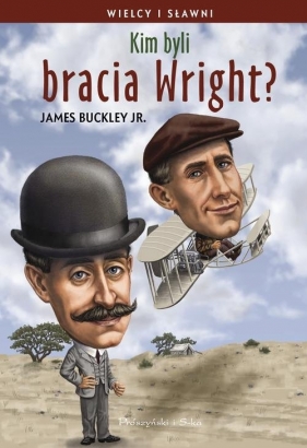 Kim byli bracia Wright? - Buckley James