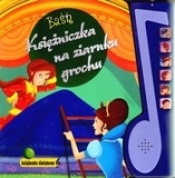 Księżniczka na ziarnku grochu Książeczka dźwiękowa