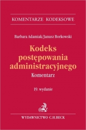 Kodeks postępowania administracyjnego w.19 Komentarz - Borkowski Janusz, Barbara Adamiak