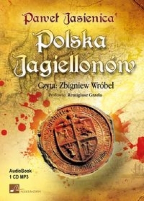 Polska Jagiellonów (Audiobook) - Paweł Jasienica