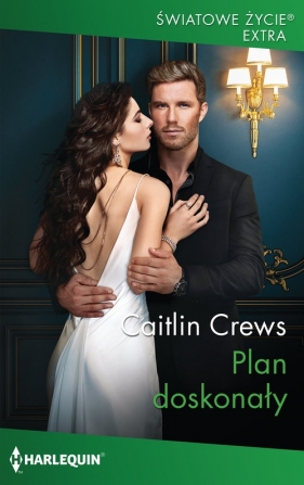 Plan doskonały /Światowe Życie Ekstra - Caitlin Crews