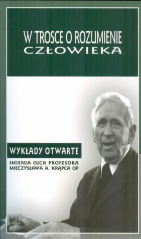 W trosce o rozumienie człowieka - Andrzej Maryniarczyk, Tomasz Duma, K. Stępień