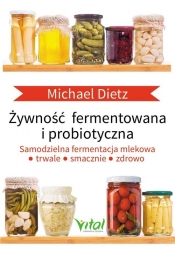 Żywność fermentowana i probiotyczna - Michael Dietz