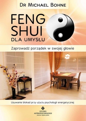 Feng Shui dla umysłu - Bohne Michael