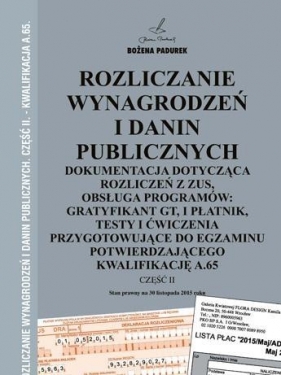 Rozliczanie wynagrodzeń i danin publicznych cz.II - Padurek Bożena