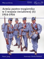 Armia austro-węgierska w I wojnie światowej (1) 1914-1916 - Jung Peter