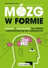 Mózg w formie. Zagadki i łamigłówki na pamięć i koncentrację dla Ilona Bidzan-Bluma