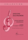 W malinowym chruśniaku 4 pieśni na sopran i.. Grzegorz Duchnowski