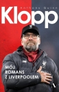 Klopp. Mój romans z Liverpoolem - Anthony Quinn