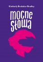 Mocne słowa - Kimberly Brubaker Bradley