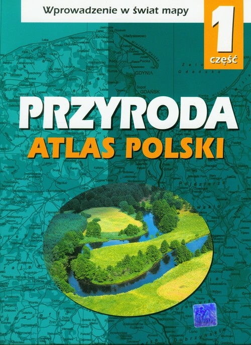 Atlas Polski Przyroda 1