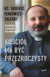 Kościół ma być przezroczysty (Uszkodzona okładka) - Tomasz Terlikowski, Tadeusz Isakowicz-Zaleski