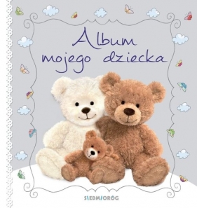 Album mojego dziecka - Michałowska Tamara