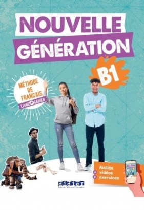 Nouvelle Generation. B1. Nouvelle podr. + ćwiczenia + online - Carla Baracco, Luca Giachino, Stephanie Grindatto