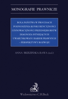 Rola państwa w procesach podnoszenia konkurencyjności i innowacyjności przedsiębiorstw - <br />