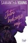 Jutro będziesz mój Samantha Young