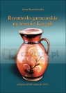 Rzemiosło garncarskie na terenie Kaszub od końca XVIII do 1939 r. Anna Kwaśniewska