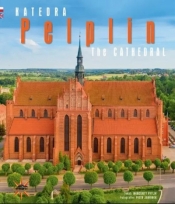Katedra w Pelplinie - Wincenty Pytlik, Piotr Jaworek