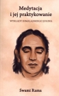 Medytacja i jej praktykowanie. Wykłady himalajskiego jogina - Swami Rama