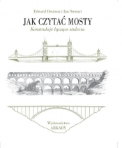 Jak czytać mosty - Denison Edward, Stewart Ian