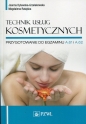 Technik usług kosmetycznych - Joanna Dylewska-Grzelakowska, Magdalena Ratajska