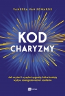 Kod charyzmy. Jak czytać i wysyłać sygnały, które budują wpływ, Vanessa van Edwards