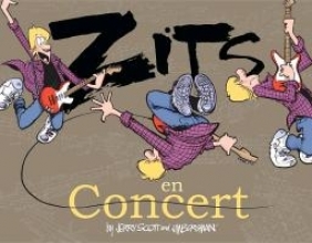 Zits En Concert: A Zits Treasury Jerry Scott, Jim Borgman