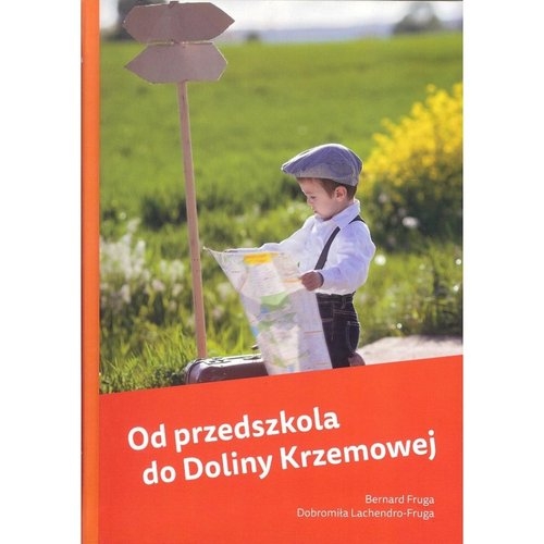 Od przedszkola do Doliny Krzemowej