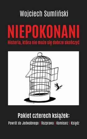 Niepokonani. Historia, która nie może się dobrze skończyć - Tomasz Budzyński, Jacek Wrona, Sumliński Wojciech