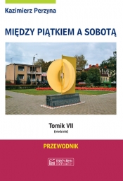 Między Piątkiem a Sobotą tomik 7 - Perzyna Kazimierz