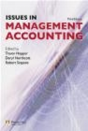 Issues in Management Accounting Trevor Hopper, Deryl Northcott, Robert Scapens