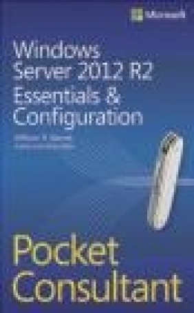 Windows Server 2012 R2 Pocket Consultant William Stanek