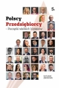 Polscy Przedsiębiorcy - Początki wielkich biznesów - Opracowanie zbiorowe