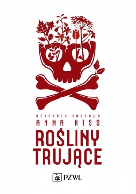 Rośliny trujące - Anna Kiss