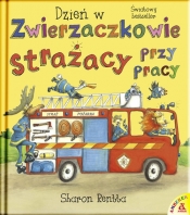 Dzień w Zwierzaczkowie. Strażacy przy pracy