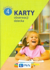 Karty obserwacji dziecka Czterolatek - Chrzanowska Danuta , Katarzyna Kozłowska