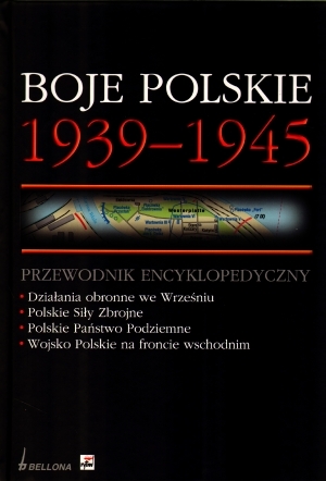 Boje polskie 1939-1945 Przewodnik encyklopedyczny
