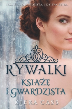 Książę i Gwardzista - Kiera Cass