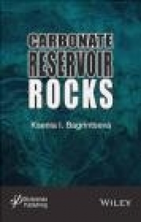 Carbonate Reservoir Rocks Ksenia Bagrintseva, K. I. Bagrintseva