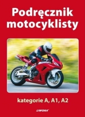 Podręcznik motocyklisty kategorie A A1 A2